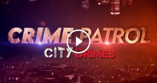 Crime Patrol City Crimes 13th August 2024 Video Episode 22